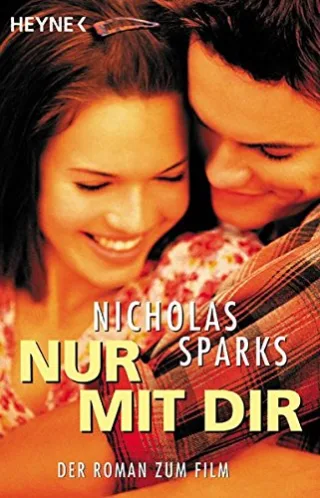 Nur mit dir Film-Tie-In [Taschenbuch] [2002] Sparks Nicholas