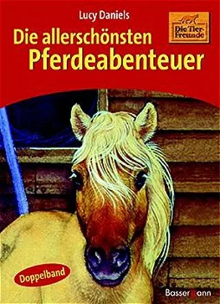 Die allerschönsten Pferdeabenteuer