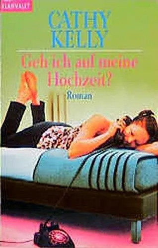 Geh ich auf meine Hochzeit?: Roman