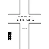 Totenfang / Simon Beckett