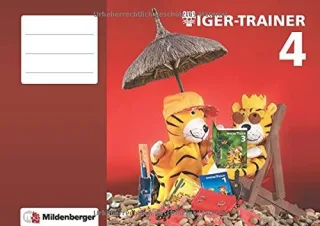 Tiger-Trainer 4 - Arbeitsheft: Festigung und produktives Üben 4. Schuljahr