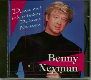 Dann Ruf Ich Wieder Deinen Namen [Audio CD] NeymanBenny