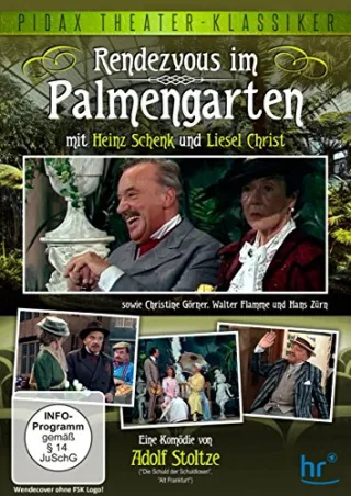 Rendezvous im Palmengarten / Erfolgskomödie mit Heinz Schenk und Liesel Christ (Pidax Theater-Klassiker)