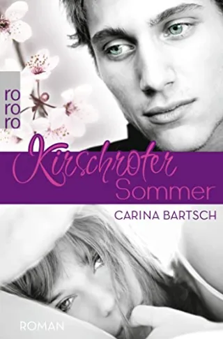 Kirschroter Sommer [Taschenbuch] [2013] Bartsch Carina