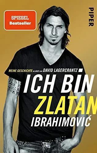 Ich bin Zlatan: Meine Geschichte [Taschenbuch] [2015] Ibrahimovic Zlatan Lagercrantz David Butt Wolfgang