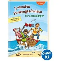 5 Minuten Piratengeschichten für Leseanfänger / Gondolino Lesenlernen