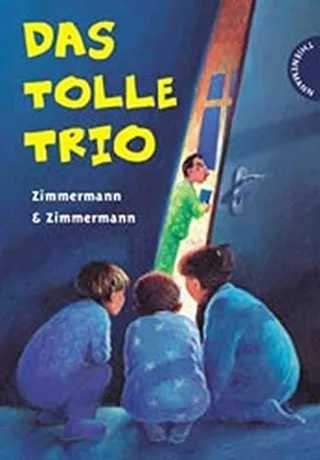 Das tolle Trio. Sammelband