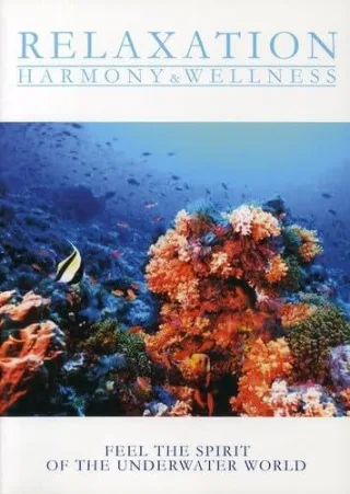 Relaxation - Harmony & Wellness - Feel the Spirit of the Underwater World