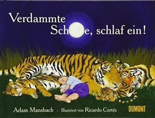 Verdammte Scheiße schlaf ein! [Gebundene Ausgabe] [2011] Mansbach Adam Cortés Ricardo Lendle Jo