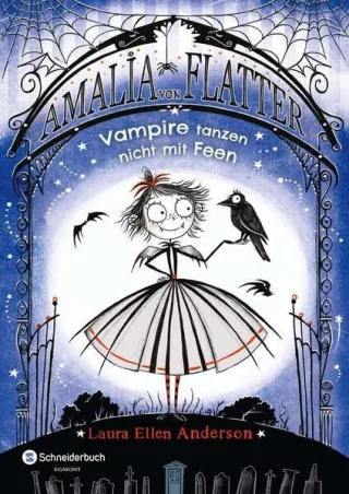 Amalia von Flatter Band 01: Vampire tanzen nicht mit Feen