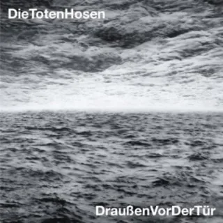 Draußen vor der Tür [Audio CD] Die Toten Hosen