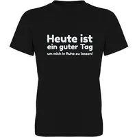 G-graphics T-Shirt Heute ist ein guter Tag, um mich in Ruhe zu lassen! Herren T-Shirt mit Frontprint