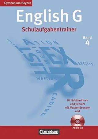 English G - Gymnasium Bayern: Band 4: 8. Jahrgangsstufe - Schulaufgabentrainer: Mit beigelegten Musterlösungen und Hör-CD