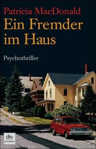 Ein Fremder im Haus: Psychothriller
