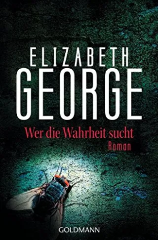 Wer die Wahrheit sucht: Ein Inspector-Lynley-Roman 12 [Taschenbuch] [2006] George Elizabeth Sandberg-Ciletti Mechtild