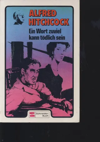 Ein Wort zuviel kann tödlich sein. Heiße Kriminalgeschichten Band 6.