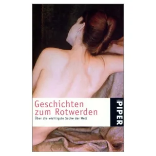 Geschichten zum Rotwerden : über die wichtigste Sache der Welt.