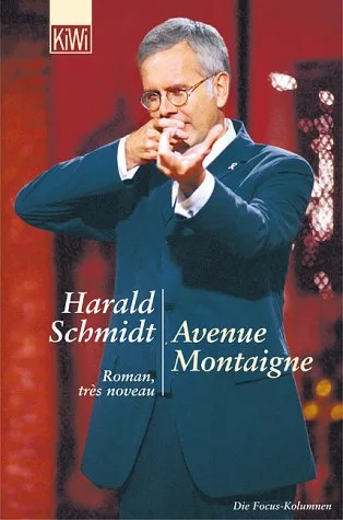 Avenue Montaigne: Roman très nouveau. Die Focus Kolumnen