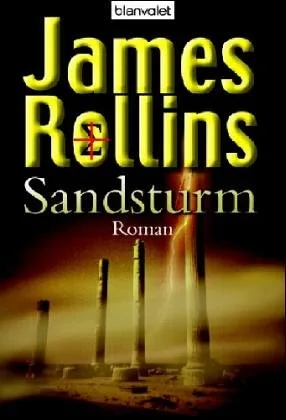 Sandsturm. Roman [Taschenbuch] [2005] Rollins James Berr Klaus