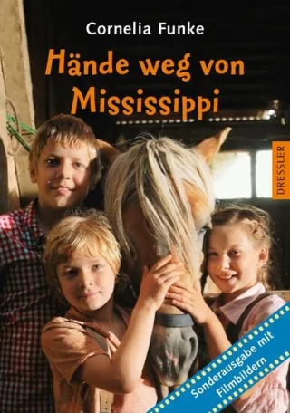 Hände weg von Mississippi! Mit Filmbildern [Gebundene Ausgabe] [2007] Funke Cornelia Müller Linde Holler Lothar