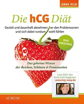 Die hCG-Diät: Das geheime Wissen der Reichen Schönen & Prominenten (Broschiert 2011) Anne Hild