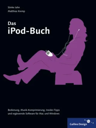 Das iPod-Buch (Galileo Design)