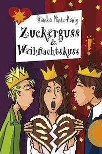 Zuckerguss & Weihnachtskuss. Von