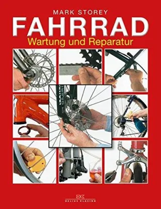 Fahrrad: Wartung und Reparatur [Gebundene Ausgabe] [2013] Storey Mark