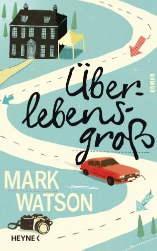 Überlebensgroß: Roman [Gebundene Ausgabe] [2012] Watson Mark Mader Friedrich
