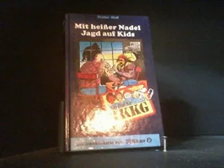 Ein Fall für TKKG Bd.80 Mit heißer Nadel Jagd auf Kids