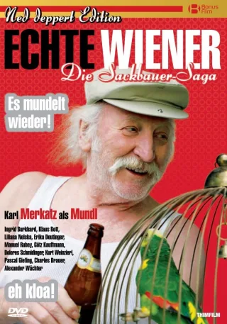 Echte Wiener 1: Die Sackbauer-Saga (Ned Deppert Edition)