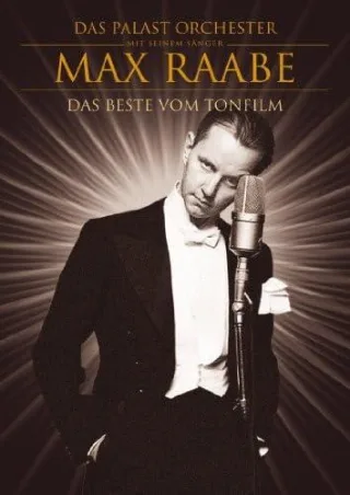 Max Raabe & Palastorchester - Das Beste vom Tonfilm