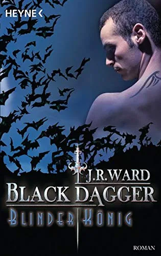 Blinder König: Black Dagger 14 - Roman [Taschenbuch] [2010] Ward J. R. Vierkant-Enßlin Corinna