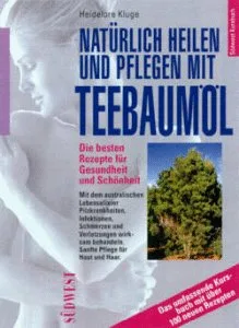 Natürlich heilen und pflegen mit Teebaumöl