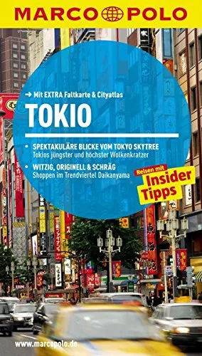 MARCO POLO Reiseführer Tokio: Reisen mit Insider-Tipps. Mit EXTRA Faltkarte & Reiseatlas [Taschenbuch] [2015] Hilja Müller Krauth Hans-Günther