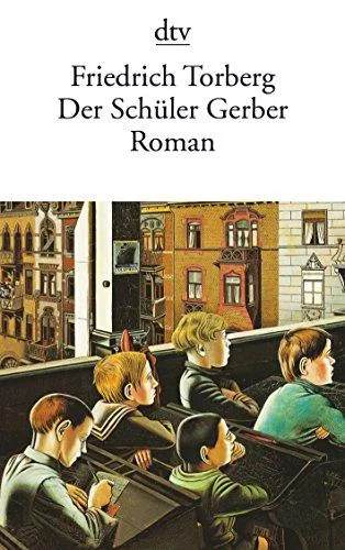 Der Schüler Gerber: Roman [Sondereinband] [1973] Torberg Friedrich
