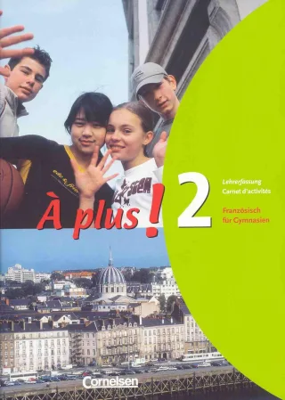 A plus 2 Carnet d'activités - Lehrerausgabe