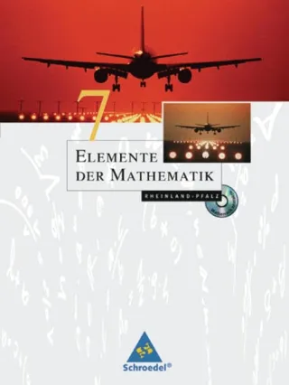 Elemente der Mathematik SI - Ausgabe 2005 für Rheinland-Pfalz: Schülerband 7 mit CD-ROM