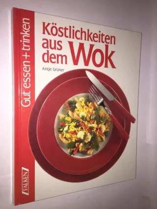 Köstlichkeiten aus dem Wok. Gut essen und trinken.