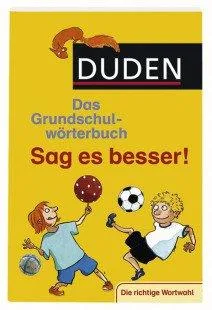 Duden Das Grundschulwörterbuch - Sag es