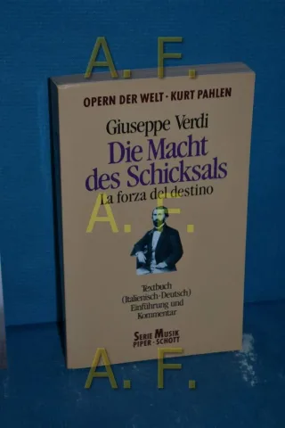 Die Macht des Schicksals: Einführung und Kommentar. Textbuch/Libretto. (Opern der Welt)