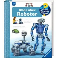Wieso? Weshalb? Warum?, Band 47 Alles über Roboter