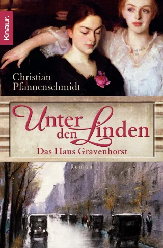 Unter den Linden: Das Haus Gravenhorst [Taschenbuch] [2007] Pfannenschmidt Christian