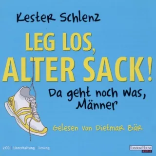 Leg' LosAlter Sack! Da Geht Noch WasMänner