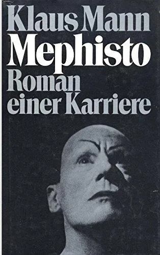 Mephisto : Roman einer Karriere.