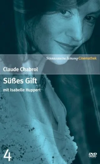 Süßes Gift mit Isabelle Huppert - SZ Cinemathek Traumfrauen [DVD] [2007]