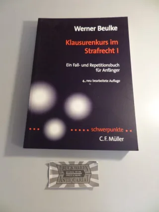 Klausurenkurs im Strafrecht I: Ein Fall- und Repetitionsbuch für Anfänger