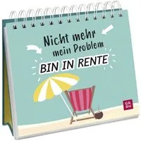 Nicht mehr mein Problem – bin in Rente / diverse, Kleiner Spiralaufsteller mit lustigen Sprüchen für den Ruhestand