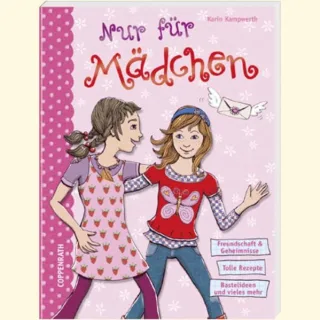 Nur für Mädchen [Broschiert] [2009] Kampwerth Karin Schaalburg Bianca