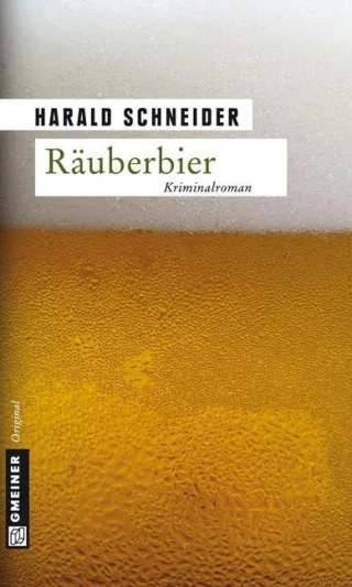 Räuberbier (Kriminalromane im GMEINER-Verlag)